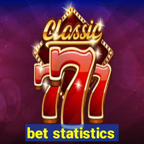 bet statistics